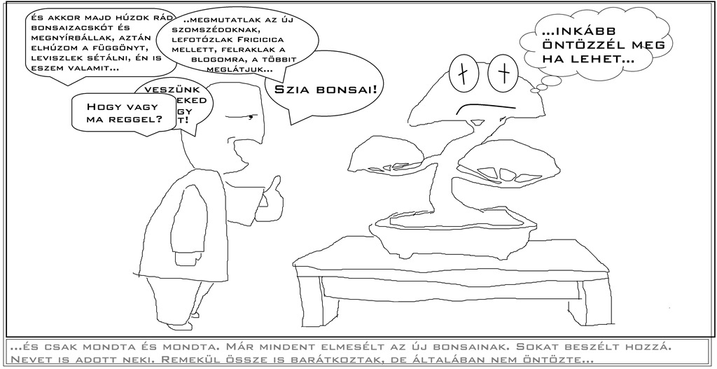 bonsaihoz beszelni kell e a bonsajhoz beszelni